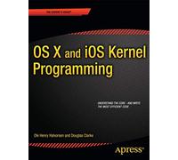 OS X and iOS Kernel Programming