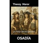 OSADÍA: La Forja de un Destino
