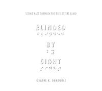 Osagie Obasogie Blinded by Sight (Copertina rigida)