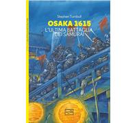 Osaka 1615. L'Ultima Battaglia Dei Samurai - - 2024
