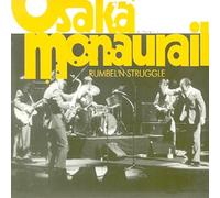 OSAKA MONAURAIL - Rumbel'N Struggle (Korea Edition)
