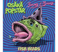 Osaka Popstar/ Barnes & Barnes - Fish Heads
