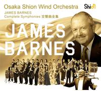 Osaka Shion Wind Orchestra: James Barnes - Complete Symphonies Osaka Shion [CD]