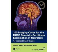 Osama Shukir Mu 100 Imaging Cases for the MRCP Specialty Certificate (Tascabile)