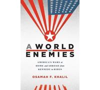 Osamah F. Khalil A World of Enemies (Copertina rigida)