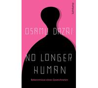Osamu Dazai Irm No Longer Human: Bekenntnisse eines Gezeichneten D (Tascabile)