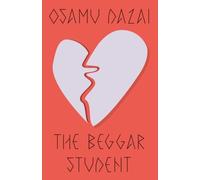 Osamu Dazai The Beggar Student (Tascabile)