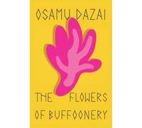 Osamu Dazai The Flowers of Buffoonery (Tascabile)