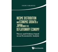 Osamu Nakamura Income Distribution And Economic Growth Of Jap (Copertina rigida)