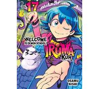 Osamu Nishi Welcome to Demon School Iruma-kun 17 (Tascabile)