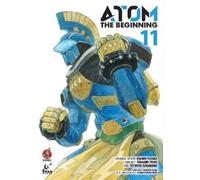 Osamu Tezuka Masami Yuuki Tetsuro Kasahar ATOM: The Beginning Vol.1 (Tascabile)