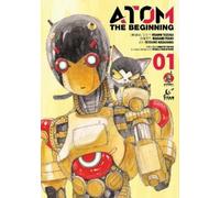 Osamu Tezuka Masami Yuuki Tetsuro Kasahar ATOM: The Beginning Vol. (Tascabile)