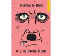 Osamu Tezuka Message to Adolf, Vol. 2 (Copertina rigida)