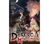 Osamu Tezuka The Legend of Dororo and Hyakkimaru Vol. 2 (Tascabile)