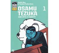 Osamu Tezuka. Una vita a fumetti (Vol. 1)