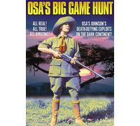Osa's Big Game Hunt, Volume 1 (DVD) Martin E. Johnson Osa Johnson