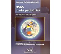 OSAS in età pediatrica [Manuale per comprendere e curare i disturbi del respiro nel sonno in età pediatrica]