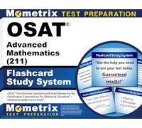 OSAT Advanced Mathematics (211) Flashcard Study System: CEOE Practice Questions and Review for the Certification Examinations for Oklahoma Educators / Oklahoma Subject Area Tests
