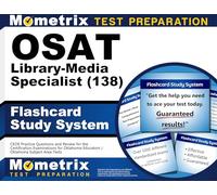 Osat Library-media Specialist (138) Flashcard Study System: Ceoe Practice Questions and Review for the Certification Examinations for Oklahoma Educators / Oklahoma Subject Area Tests