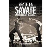 Osate la Savate. La nobles art de combat