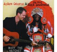 Osborne, Anders - Bury the Hatchet by Osborne, Anders (2002) Audio CD