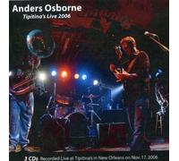 Osborne, Anders - Live At Tipitinas 11/17/06