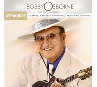 Osborne, Bobby & The Rocky Top X-Press - Memories (Celebrating Bobby's 60th Anniv