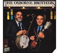 Osborne Brothers - Some Things I Want to Sing About