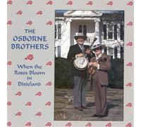 Osborne Brothers When the Roses Bloom in Dixieland (CD)