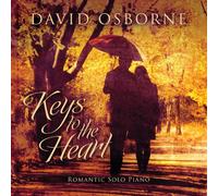 Osborne, David - Keys To The Heart: Romantic Solo Piano