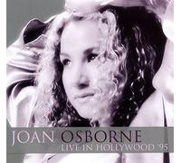 Osborne,Joan - Live in Hollywood '95