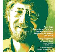 City Of London Sinfo Sickle, The, I Am Goya, Flute Conerto, Remembering Ese (CD)