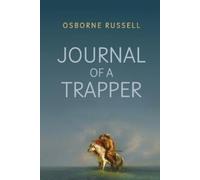 Osborne Russell Journal of a Trapper (Tascabile)