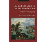 Óscar Alfredo Ruiz Fernánde England and Spain in the Early Modern Er (Tascabile)