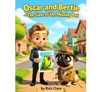 Oscar and Bertie: The Case of the Missing Pet