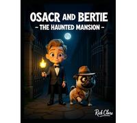 Oscar and Bertie: The Haunted Mansion