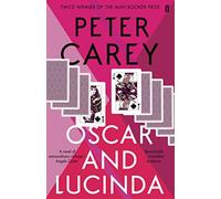 Oscar and Lucinda: WINNER OF THE BOOKER PRIZE