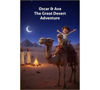 Oscar & Ava The Great Desert Adventure