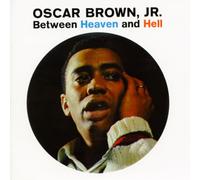 Oscar Brown Jr - Between Heaven and Hell