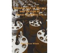 Oscar Bryan Wil Introduction to the Theory and Design of Sonar Trans (Tascabile)