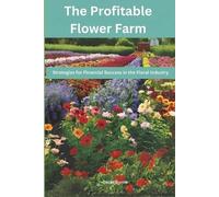 Oscar Byrne The Profitable Flower Farm (Tascabile)