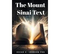 Oscar C Johnson The Mount Sinai Text (Tascabile)