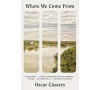 Oscar Cásares Where We Come From (Tascabile)