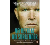 Oscar Chalupsky No Retreat, No Surrender (Tascabile)