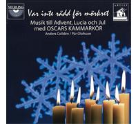 Oscar Chamber Choir Oscar Chamber Choir: Don't Be Afraid of the Dark (CD) Album