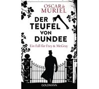 Oscar de Muriel Pete Der Teufel von Dundee: Ein Fall für Frey und M (Tascabile)