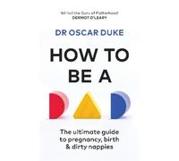 Oscar Duke How to Be a Dad (Tascabile)
