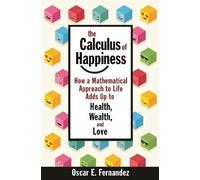 Oscar E. Fernandez The Calculus of Happiness (Tascabile)