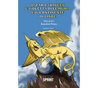 Oscar e Shingen l'isoletta di Lemuria e il continente di Linde. Vol. 1