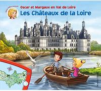 Oscar et Margaux les Châteaux de la Loire: Oscar et Margaux en Val de Loire